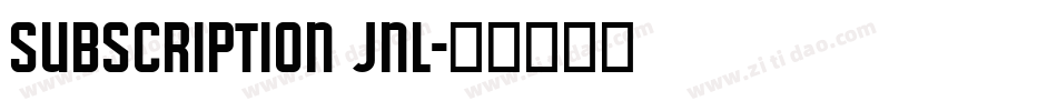 subscription jnl字体转换